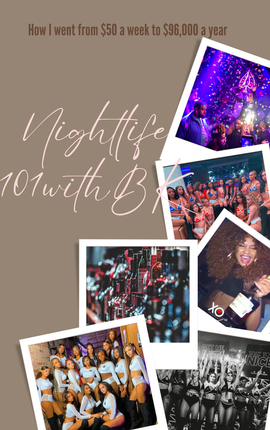 Nightlife 101 With BK : Getting Started